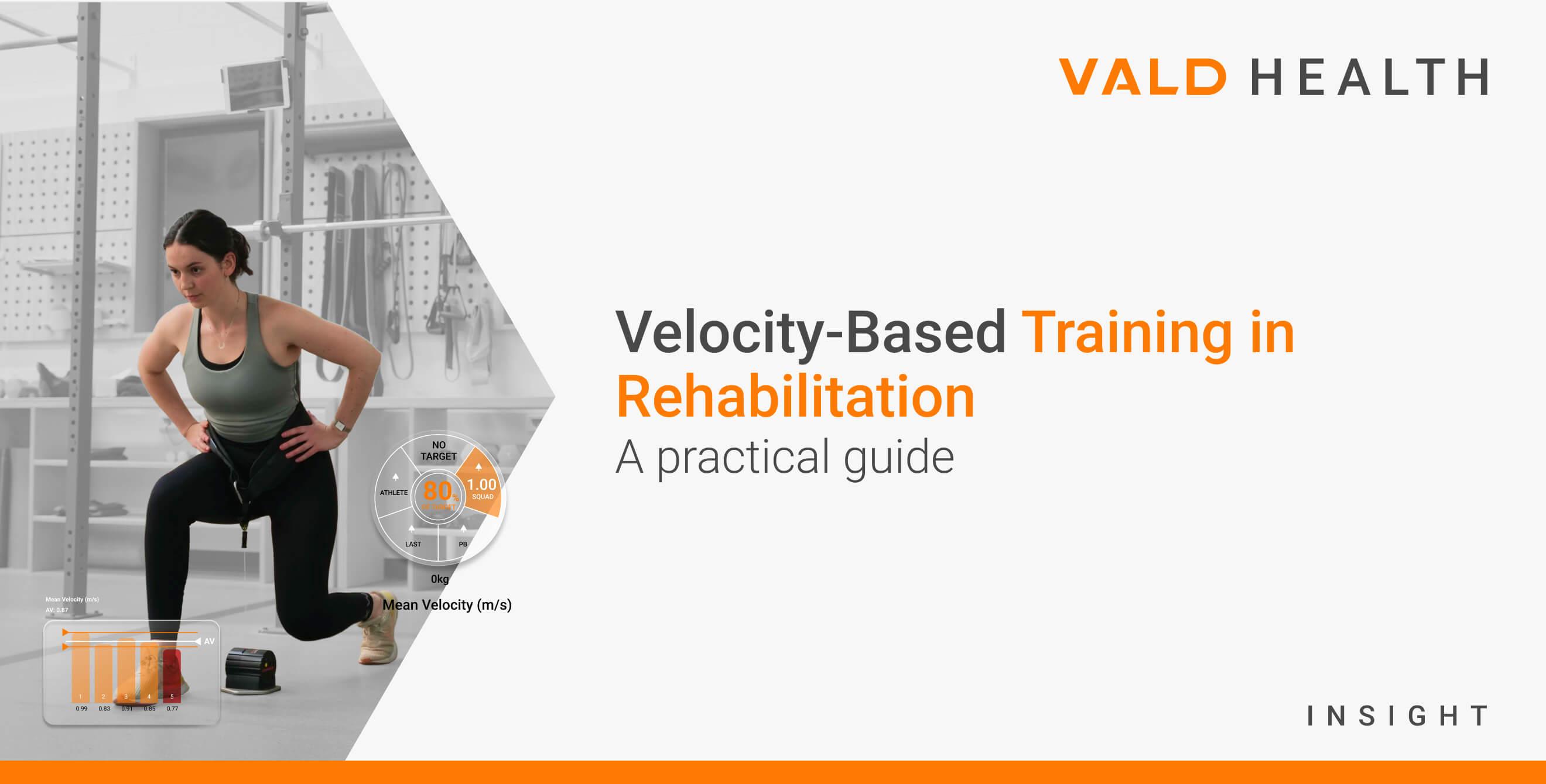 Velocity-Based Training in Rehabilitation: A practical guide