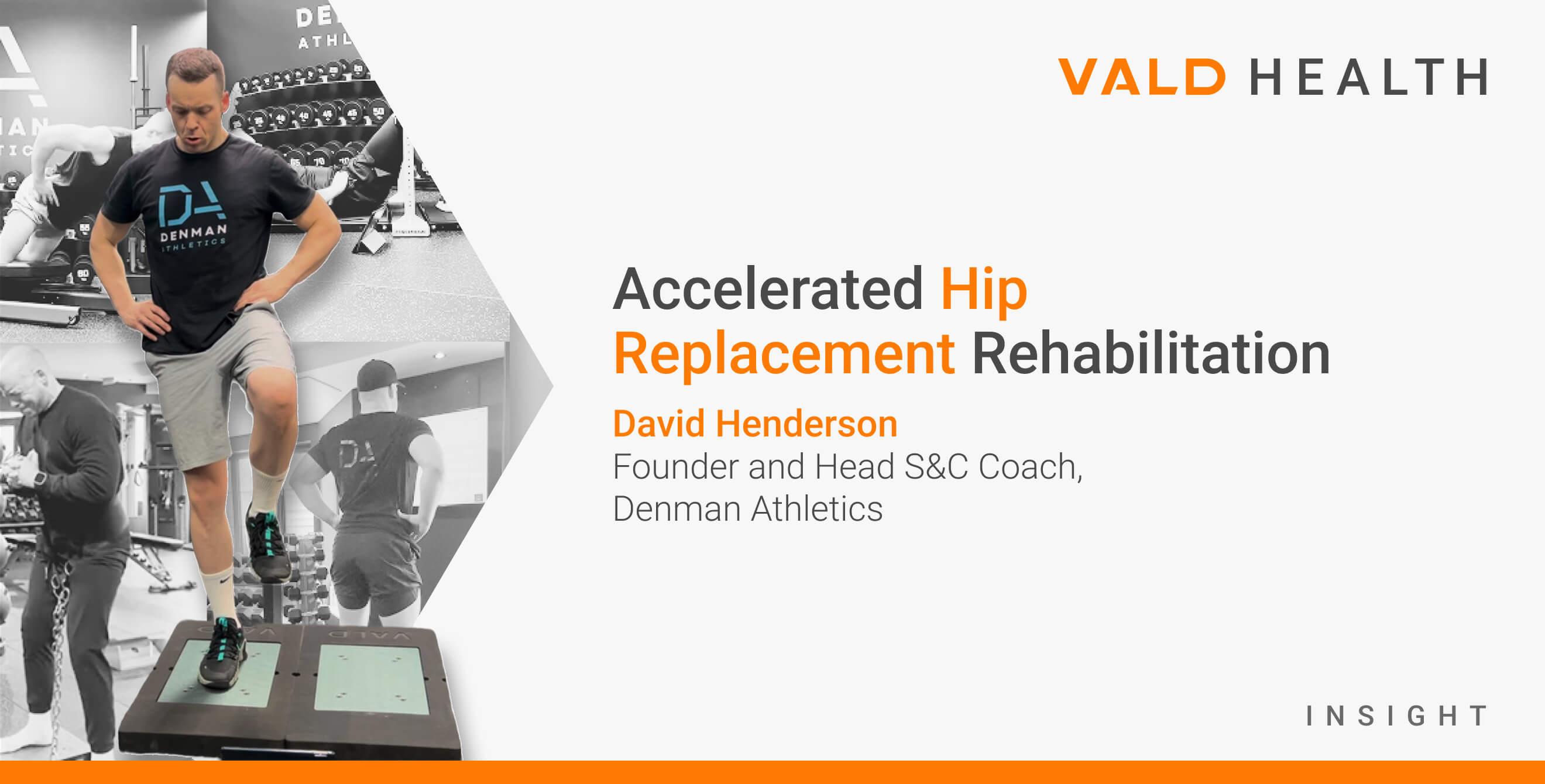 Accelerated Hip Replacement Rehabilitation