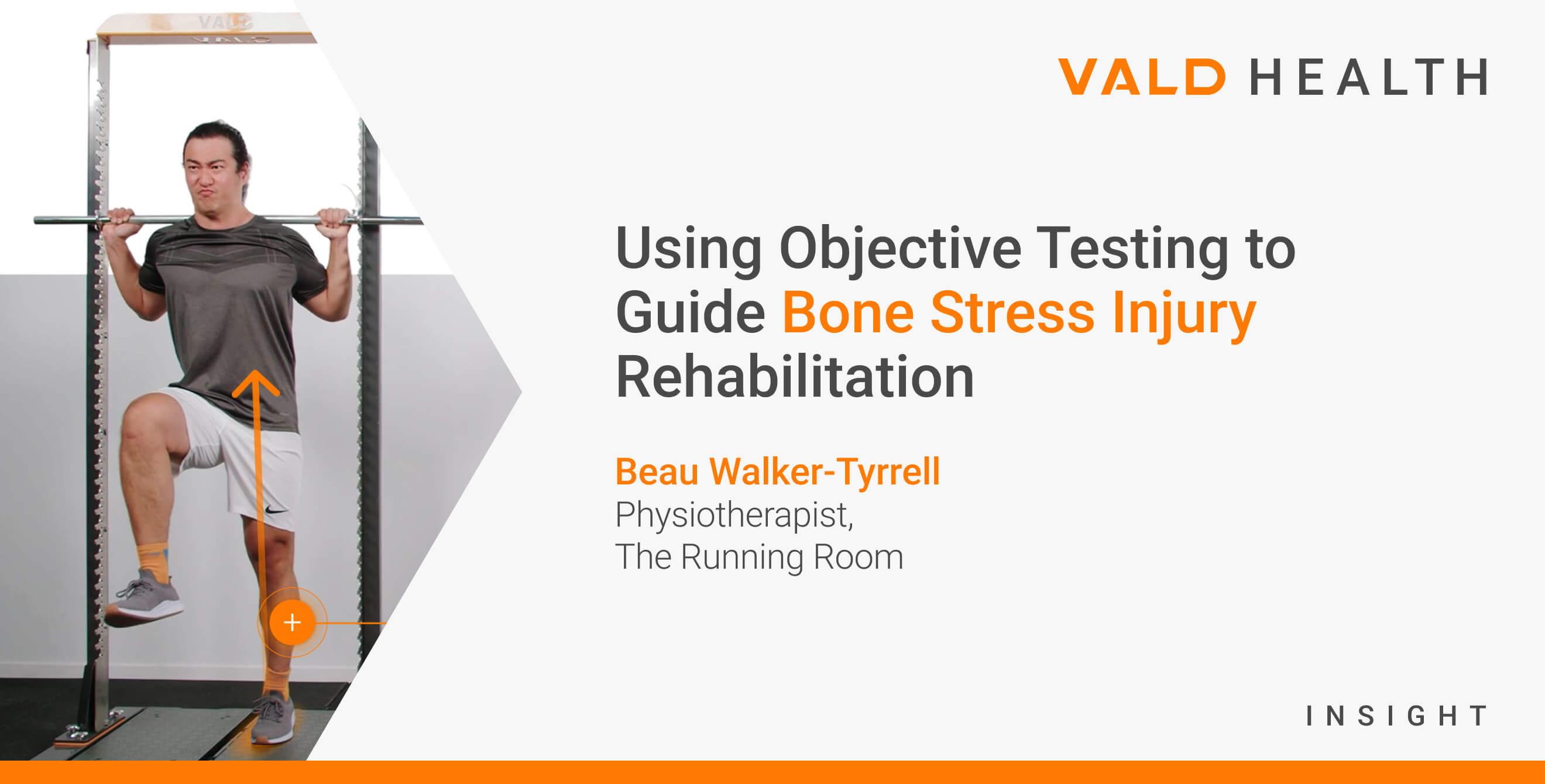 Using Objective Testing to Guide Bone Stress Injury Rehabilitation