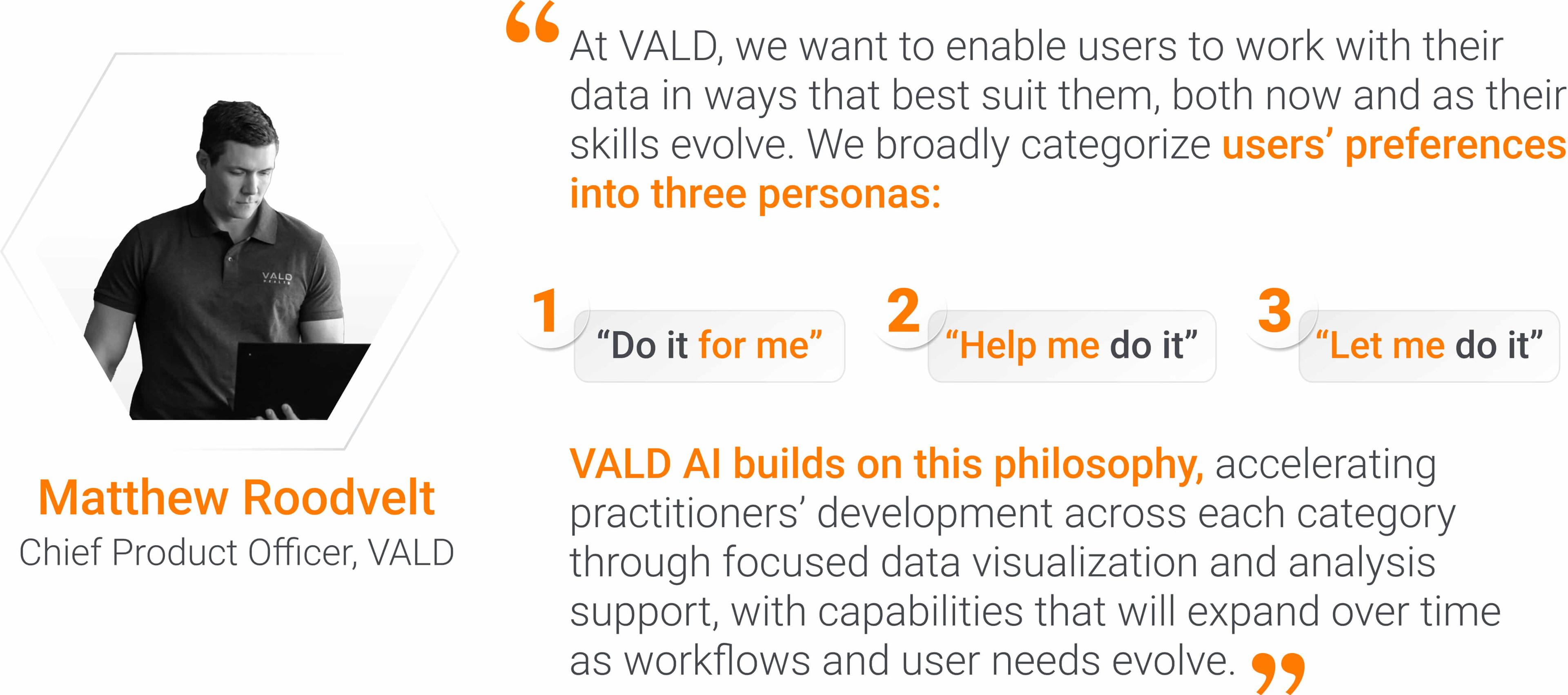 The philosophy VALD AI was built on
